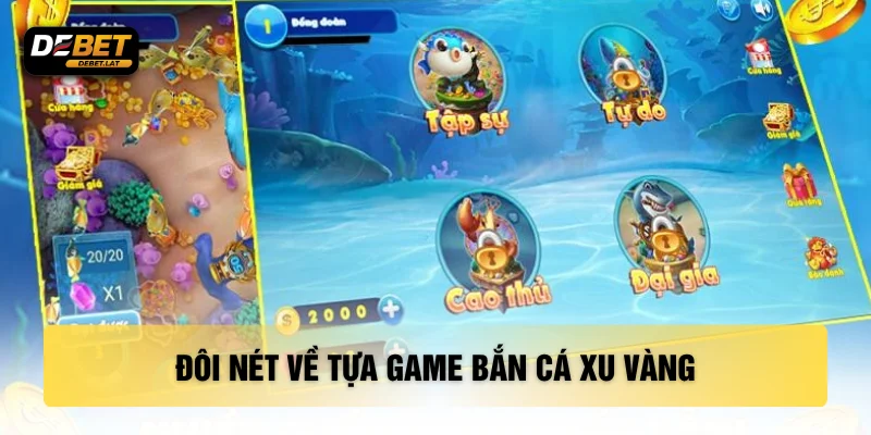 Đôi nét về tựa game bắn cá xu vàng
