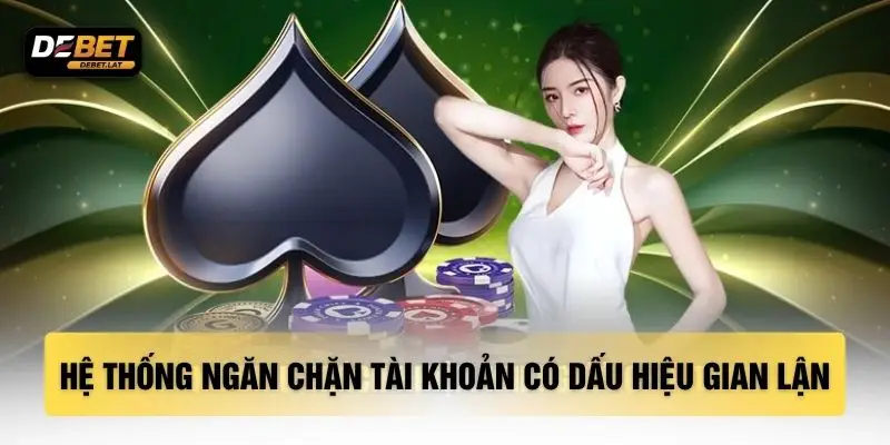 Hệ thống ngăn chặn tài khoản có dấu hiệu gian lận
