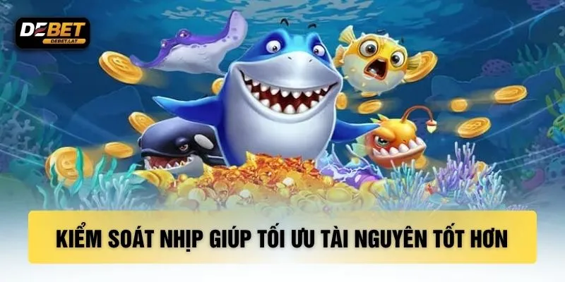 Kiểm soát nhịp giúp tối ưu tài nguyên tốt hơn