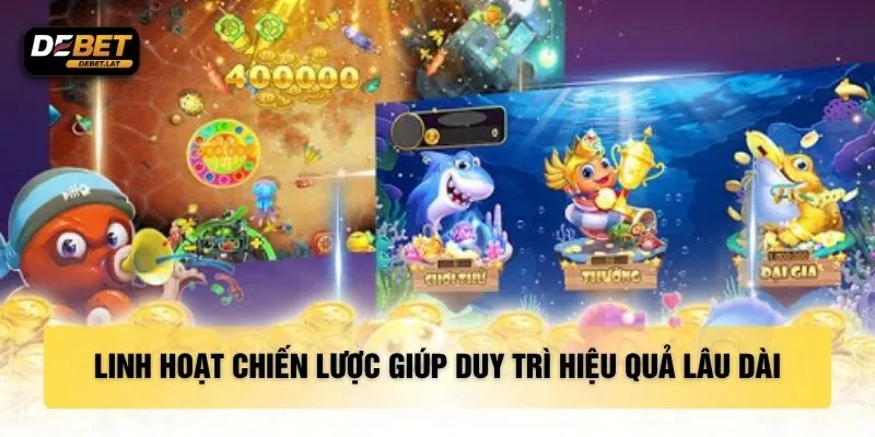 Linh hoạt chiến lược giúp duy trì hiệu quả lâu dài